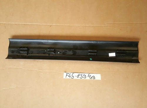 BMW F45 F46 Einstiegsleiste Verkleidung Blende Einstieg 7298839 rechts o. links 